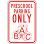 Preschool Parking Only Sign for Parking Control PKE-31449