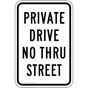 Private Drive No Thru Street Sign PKE-22395
