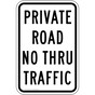 Private Road No Thru Traffic Sign PKE-22415