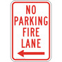No Parking Fire Lane Sign With Left Arrow PKE-21170