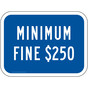 Minimum Fine $250 Sign PKE-14604-California