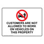 CUSTOMERS NOT ALLOWED TO WORK ON VEHICLES Sign with Symbol NHE-50318