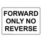 FORWARD ONLY NO REVERSE Sign NHE-50451