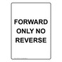 Portrait FORWARD ONLY NO REVERSE Sign NHEP-50451