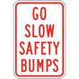 Go Slow Safety Bumps Sign for Parking Control PKE-21600