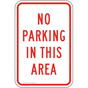 No Parking In This Area Sign for Parking Control PKE-20125