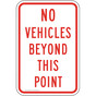 No Vehicles Beyond This Point Sign PKE-20360