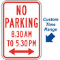 No Parking 8:30 Am To 5:30 Pm Sign with Arrows PKE-21405