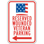 Reserved Wounded Veteran Parking Sign with Left Arrow PKE-18215