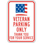 Veteran Parking Only Thank You For Your Service Sign PKE-18222
