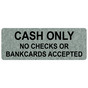 Platinum Marble Engraved CASH ONLY NO CHECKS OR BANKCARDS Sign EGRE-15831_Black_on_PlatinumMarble