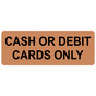 Copper Engraved CASH OR DEBIT CARDS ONLY Sign EGRE-15835_Black_on_Copper