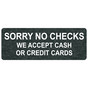 Charcoal Marble Engraved NO CHECKS WE ACCEPT CASH OR CREDIT CARDS Sign EGRE-15836_White_on_CharcoalMarble