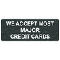 Charcoal Marble Engraved WE ACCEPT MOST MAJOR CREDIT CARDS Sign EGRE-15838_White_on_CharcoalMarble