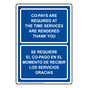 Blue English + Spanish CO-PAYS ARE REQUIRED AT THE TIME SERVICES ARE RENDERED THANK YOU Sign NHB-9576-White_on_Blue