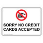 Sorry No Credit Cards Accepted Symbol Sign NHE-15692