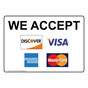 We Accept Discover Visa American Express Mastercard Sign NHE-17967