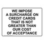 Surcharge On Credit Cards Sign NHE-18642