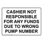 Cashier Not Responsible For Any Funds Due To Sign NHE-33937