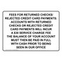 Fees For Returned Checks/Rejected Credit Card Sign NHE-33947