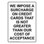 Portrait We Impose A Surcharge On Credit Cards Sign NHEP-18642
