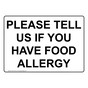 Please Tell Us If You Have Food Allergy Sign NHE-33134