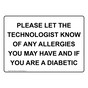 Please Let The Technologist Know Of Any Allergies Sign NHE-33239