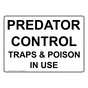 Predator Control Traps And Poison In Use Sign NHE-26958
