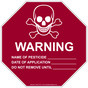 Warning Name Of Pesticide Do Not Remove Sign NHE-27311