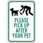 Please Pick Up After Your Pet Sign PKE-16720
