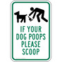 If Your Dog Poops Please Scoop Sign PKE-16722