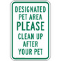 Designated Pet Area Please Clean Up After Your Pet Sign PKE-16731