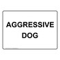 Aggressive Dog Sign NHE-34121