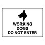 Working Dogs Do Not Enter Sign With Symbol NHE-34158