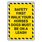 Portrait Safety First Walk Your Horses Sign NHEP-34151_YBSTR