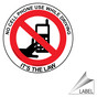 No Cell Phone Use While Driving It's The Law Label LABEL-PROHIB-689