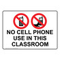No Cell Phone Use In This Classroom Sign NHE-14113