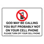 God May Be Calling Please Turn Off Your Cell Phone Sign NHE-17875