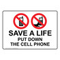 Save A Life Put Down The Cell Phone Sign NHE-25767