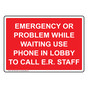 Emergency Or Problem While Waiting Use Phone Sign NHE-35218_RED