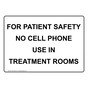 For Patient Safety No Cell Phone Use In Treatment Rooms Sign NHE-35220