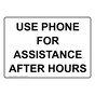 Use Phone For Assistance After Hours Sign NHE-35243