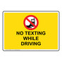 No Texting While Driving Sign With Symbol NHE-38661_YLW