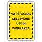 Portrait No Personal Cell Phone Use In Work Area Sign NHEP-35270_YBSTR