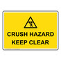 Crush Hazard Keep Clear Sign With Symbol NHE-32861_YLW