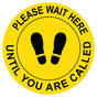 Yellow Please Wait Here Until You Are Called Floor Label CS342636