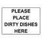 Please Place Dirty Dishes Here Sign NHE-30650