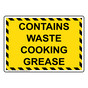 Contains Waste Cooking Grease Sign NHE-30768_YBSTR
