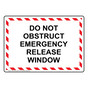 Do Not Obstruct Emergency Release Window Sign NHE-32735_WRSTR