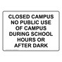 Closed Campus No Public Use Of Campus During Sign NHE-33406